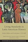 Living Standards in Latin American History: Height, Welfare, and Development, 1750-2000