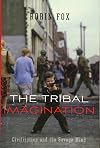 The Tribal Imagination: Civilization and the Savage Mind