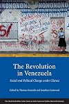 The Revolution in Venezuela: Social and Political Change under Chávez