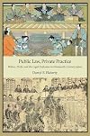 Public Law, Private Practice: Politics, Profit, and the Legal Profession in Nineteenth-Century Japan