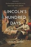 Lincoln's Hundred Days: The Emancipation Proclamation and the War for the Union