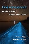 Bioluminescence: Living Lights, Lights for Living