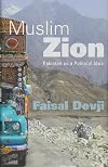 Muslim Zion: Pakistan as a Political Idea
