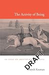 The Activity of Being: An Essay on Aristotle’s Ontology