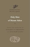 Holy Men of Mount Athos (Dumbarton Oaks Medieval Library)