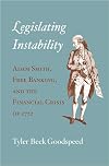 Legislating instability : Adam Smith, free banking, and the financial crisis of 1772
