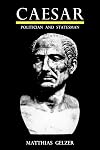 Caesar: Politician and Statesman