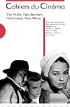 Cahiers du Cinéma: The 1950s: Neo-Realism, Hollywood, New Wave