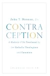 Contraception: A History of Its Treatment by the Catholic Theologians and Canonists