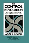 The Control Revolution: Technological and Economic Origins of the Information Society