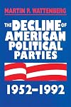 The Decline of American Political Parties, 1952-1996: Fifth Edition