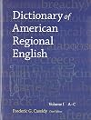 Dictionary of American Regional English: Volume I (A-C)