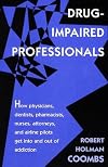 Drug-impaired professionals