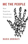 Me the People: How Populism Transforms Democracy