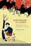 Earthquake Children: Building Resilience from the Ruins of Tokyo