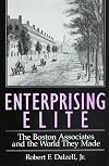 Enterprising Elite: The Boston Associates and the World They Made