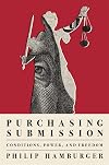 Purchasing Submission: Conditions, Power, and Freedom