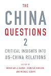 The China Questions 2: Critical Insights into US-China Relations