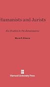 Humanists and Jurists: Six Studies in the Renaissance