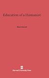 Education of a Humanist