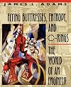 Flying Buttresses, Entropy, and O-Rings: The World of an Engineer