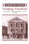 Forging Freedom: The Formation of Philadelphia's Black Community, 1720-1840
