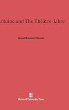 Antoine and The Théâtre-Libre