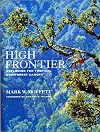 The High Frontier: Exploring the Tropical Rainforest Canopy
