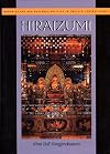 Hiraizumi: Buddhist Art and Regional Politics in Twelfth-Century Japan