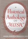 Historical Anthology of Music, Vol. 1: Oriental, Medieval, and Renaissance Music