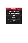 In Harm's Way: The Pornography Civil Rights Hearings