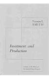 Investment and Production: A Study in the Theory of the Capital-Using Enterprise