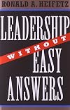 Leadership Without Easy Answers