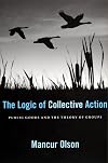 The Logic of Collective Action: Public Goods and the Theory of Groups