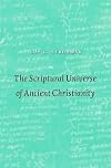 The Scriptural Universe of Ancient Christianity