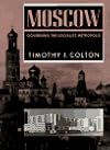 Moscow: Governing the Socialist Metropolis