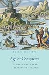 Age of Conquests: The Greek World from Alexander to Hadrian