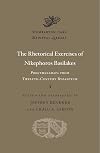The Rhetorical Exercises of Nikephoros Basilakes: Progymnasmata from Twelfth-Century Byzantium (Dumbarton Oaks Medieval Library)