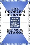 The Problem of Order: What Unites and Divides Society