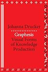 Graphesis: Visual Forms of Knowledge Production