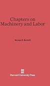 Chapters on machinery and labor