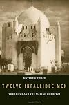 Twelve Infallible Men: The Imams and the Making of Shi'ism