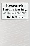 Research Interviewing: Context and Narrative