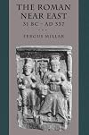 The Roman Near East, 31 BCE-337 CE