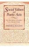 Social Values and Poetic Acts: The Historical Judgment of Literary Works