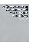 Source Book in Astronomy and Astrophysics, 1900-1975