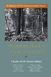 Stepping Back to Look Forward: A History of the Massachusetts Forest