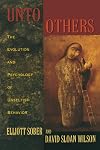 Unto Others: The Evolution and Psychology of Unselfish Behavior