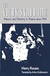 The Vichy Syndrome: History and Memory in France since 1944