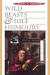 Wild Beasts and Idle Humors: The Insanity Defense from Antiquity to the Present